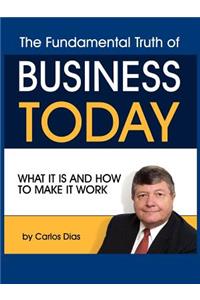 The Truth About Business Today