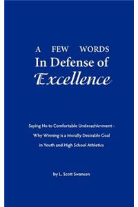 A Few Words in Defense of Excellence