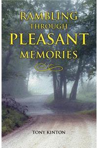 Rambling Through Pleasant Memories