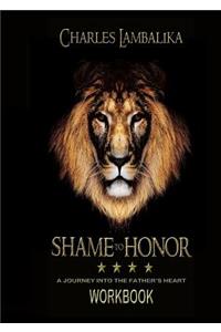 SHAME to HONOR-WORKBOOK