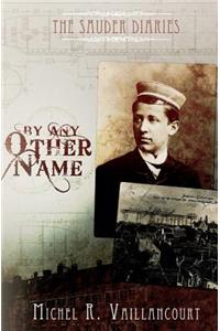 The Sauder Diaries - By Any Other Name