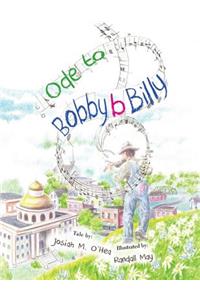 Ode to Bobby B Billy