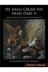 He Shall Crush His Head