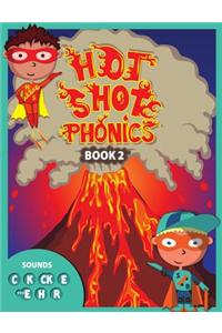 Hot Shot Phonics Book 2 C K Ck E Magical E H R