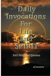 Daily Invocations For Life and Spirit
