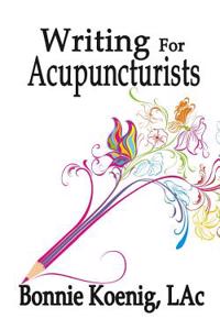 Writing for Acupuncturists