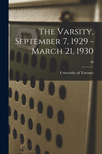 Varsity, September 7, 1929 - March 21, 1930; 48