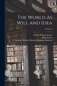 World As Will and Idea; Volume 3