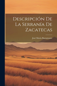 Descripción de la Serranía de Zacatecas