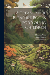 Treasury of Pleasure Books for Young Children