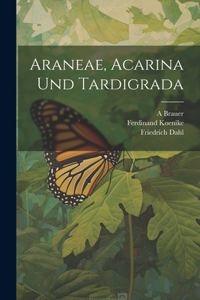 Araneae, Acarina und Tardigrada