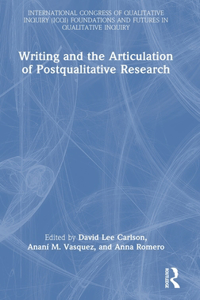 Writing and the Articulation of Postqualitative Research