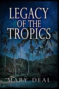 Legacy of the Tropics