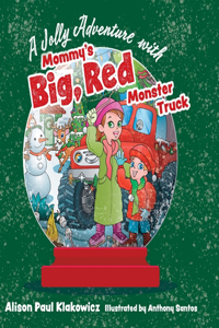 Jolly Adventure with Mommy's Big, Red Monster Truck