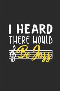 I Heard There Would Be Jazz