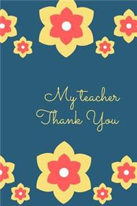 My Teacher Thank You