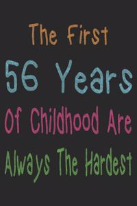 First 56 Years Of Childhood