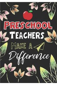 Preschool Teachers Make a Difference