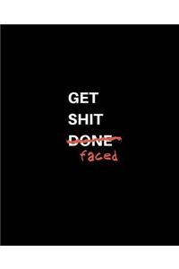 Get Shit Faced