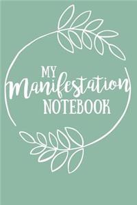 My Manifestation Notebook