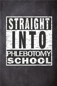 Straight Into Phlebotomy School