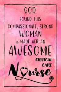 God Found this Strong Woman & Made Her an Awesome Critical Care Nurse