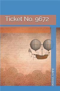 Ticket No. 9672
