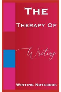 The Therapy Of Writing Writing Notebook