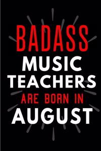 Badass Music Teachers Are Born In August