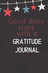 Good days start with a Gratitude Journal