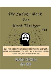 The Sudoku Book For Hard Thinkers #15