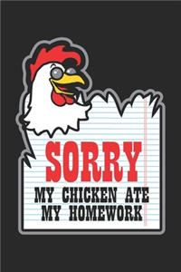 Sorry My Chicken Ate My Homework