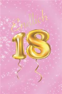 Endlich 18