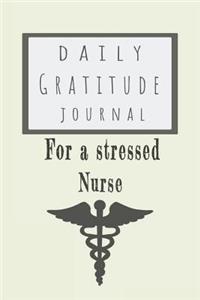 Daily Gratitude Journal for a Stressed Nurse