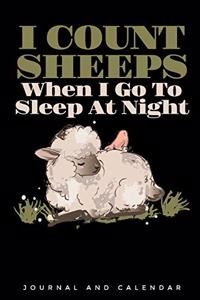I Count Sheeps When I Go to Sleep at Night