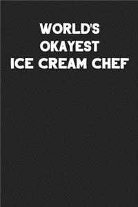 World's Okayest Ice Cream Chef