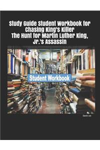 Study Guide Student Workbook for Chasing King's Killer the Hunt for Martin Luther King, Jr.'s Assassin