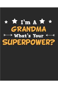 I'm a Grandma What's Your Superpower?