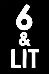 6 & Lit