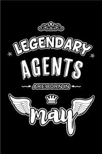Legendary Agents are born in May