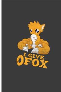 I Give O Fox