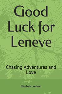 Good Luck for Leneve