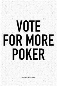 Vote For More Poker