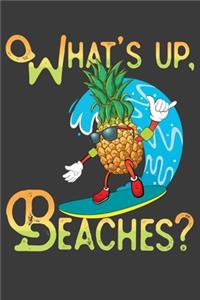What's Up, Beaches?