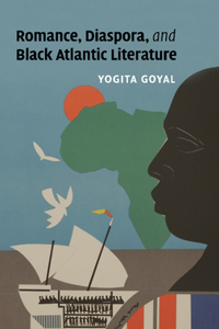 Romance, Diaspora, and Black Atlantic Literature