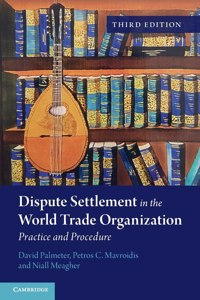 Dispute Settlement in the World Trade Organization