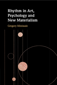 Rhythm in Art, Psychology and New Materialism