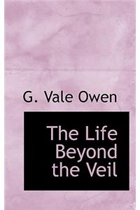 The Life Beyond the Veil
