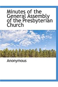 Minutes of the General Assembly of the Presbyterian Church