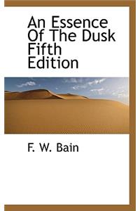 An Essence of the Dusk Fifth Edition